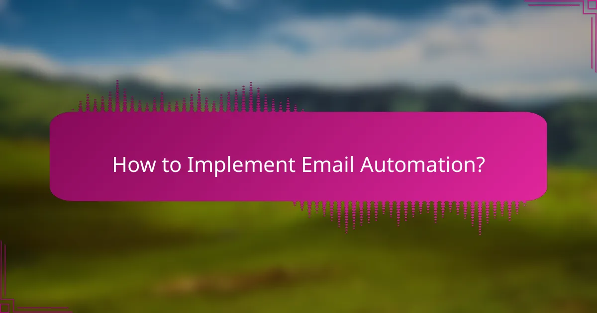 How to Implement Email Automation?