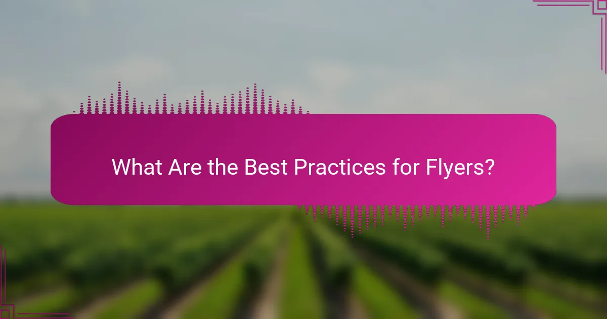 What Are the Best Practices for Flyers?