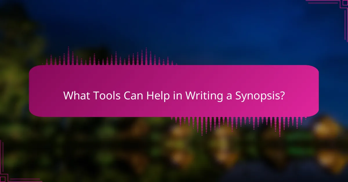 What Tools Can Help in Writing a Synopsis?